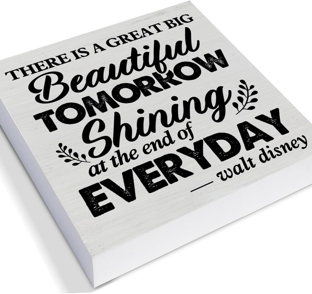 Inspirational Quote Decorative Wooden Box Sign There is a Great Big Beautiful Tomorrow Wood Block Plaque Decor Farmhouse Home Office Shelf or Wall Display 5x5 Inches