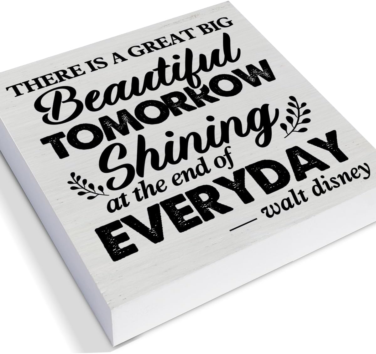Inspirational Quote Decorative Wooden Box Sign There is a Great Big Beautiful Tomorrow Wood Block Plaque Decor Farmhouse Home Office Shelf or Wall Display 5x5 Inches