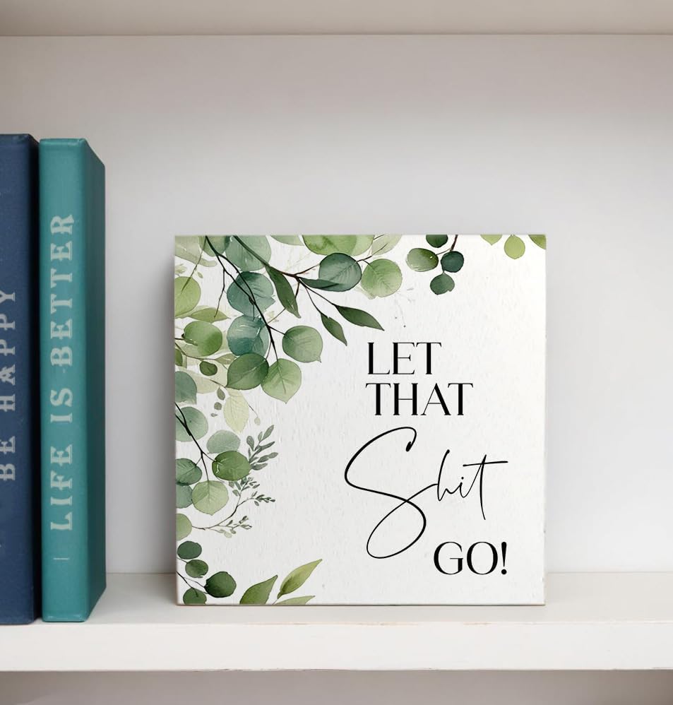 Funny Bathroom Signs, Let That Go Humorous Wooden Box Sign, Eucalyptus Botanical Wood Signs Plaque for Bathroom Washroom Toilet Counter Shelf Table Decor, 5x5 Inch