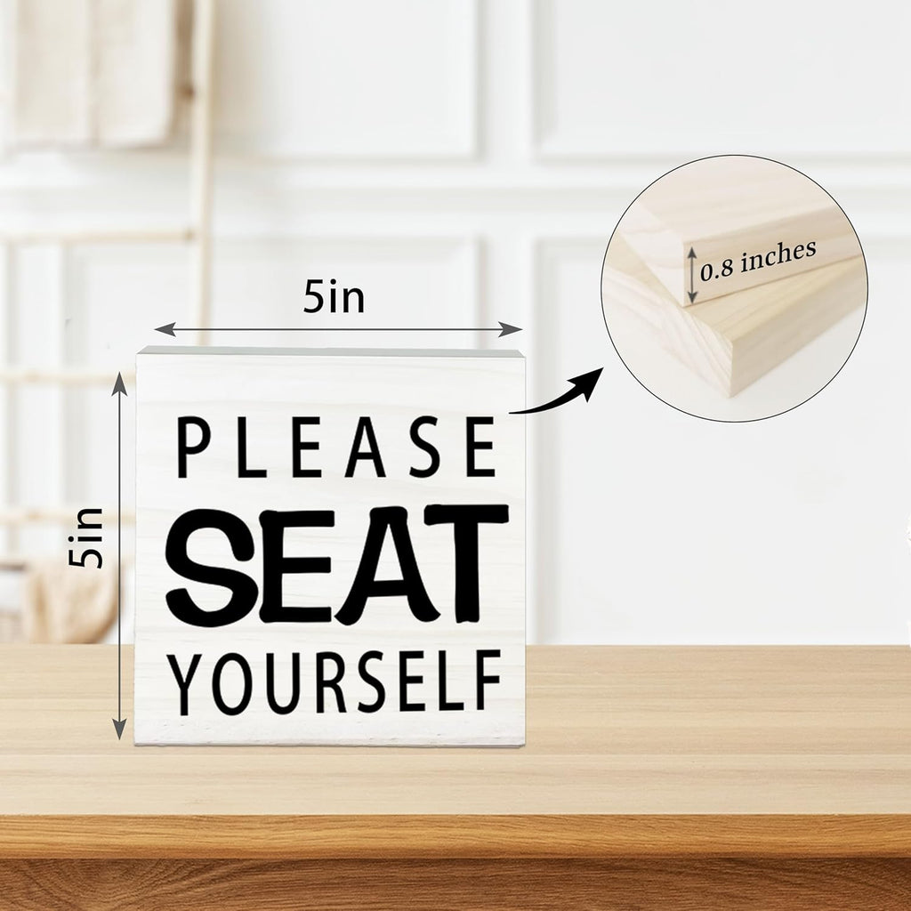 Please Seat Yourself Wooden Sign - Funny White Block Plaque Desk Decoration-5x5 inches Rustic Wood Block Gifts For Friends Family Coworkers-Restroom Bathroom Toilet Tabletop Favors & Supplies-A07