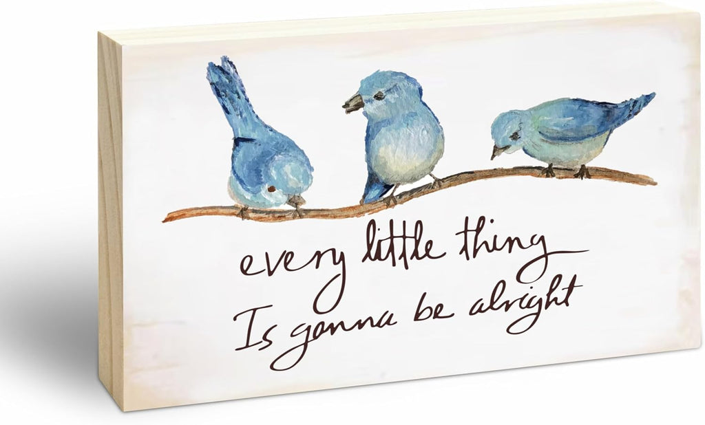 Rustic Pine Wood Block Sign - Every Little Thing Is Gonna Be Alright - Positive Wooden Plaque For Desk Top, Shelf, Living Room, Gift For Friends, Home & Office Decorations(4 X 6 Inches) - D04