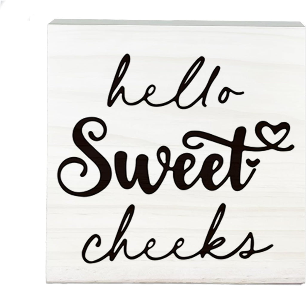 Hello Sweet Cheeks Wooden Sign - Funny White Block Plaque Desk Decoration - 5x5 inches Rustic Wood Block Gifts for Friends Family - Restroom Bathroom Toilet Tabletop Favors & Supplies-A08