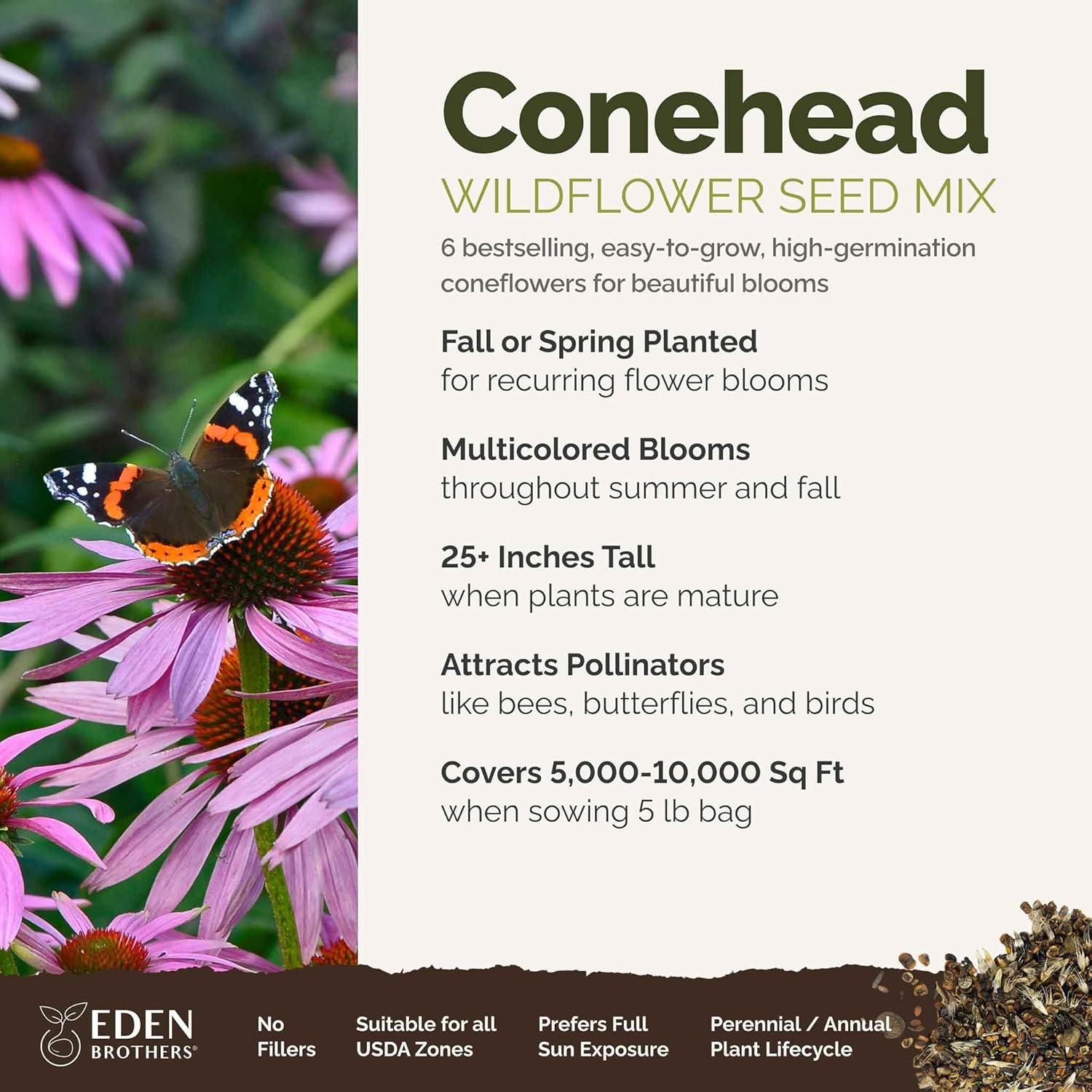 Eden Brothers Conehead Flower Mixed Seeds for Planting, 5 lb, 2,400,000+ Seeds with Prairie Coneflower, Mexican Hat | Attracts Pollinators, Plant in Spring or Fall, Zones 3, 4, 5, 6, 7, 8, 9, 10