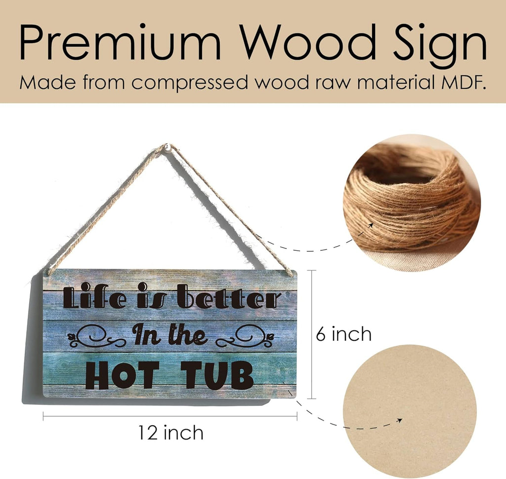 Qious Hot Tub Sign Funny Farmhouse Life is Better in the Hot Tub Wooden Hanging Sign Rustic Retro Wall Art Decor for Home Decoration 12 x 6 Inches…